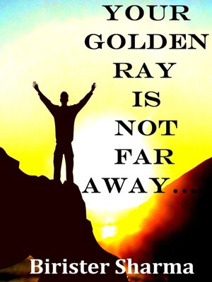 cover image of Your Golden Ray is Not far Away!